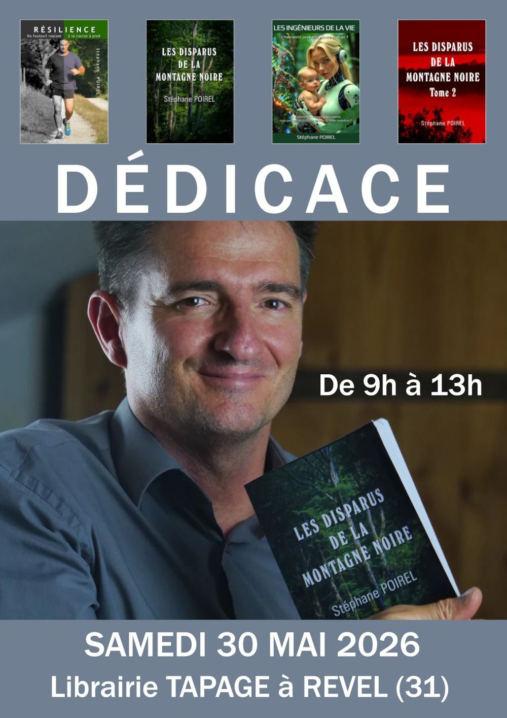 Dédicace de Stéphane POIREL à la librairie TAPAGE le 30 Mai 2026 Dédicace de Stéphane POIREL à la librairie TAPAGE le 30 Mai 2026